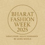 BHARAT FASHION WEEK 2025