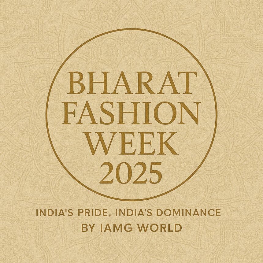 BHARAT FASHION WEEK 2025